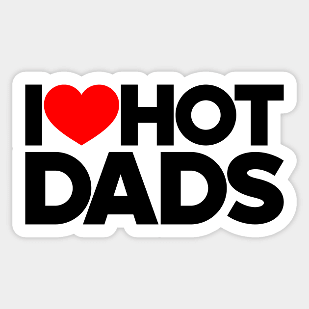 I Love Hot Dads Funny Red Hearts Love Sticker by Luluca Shirts